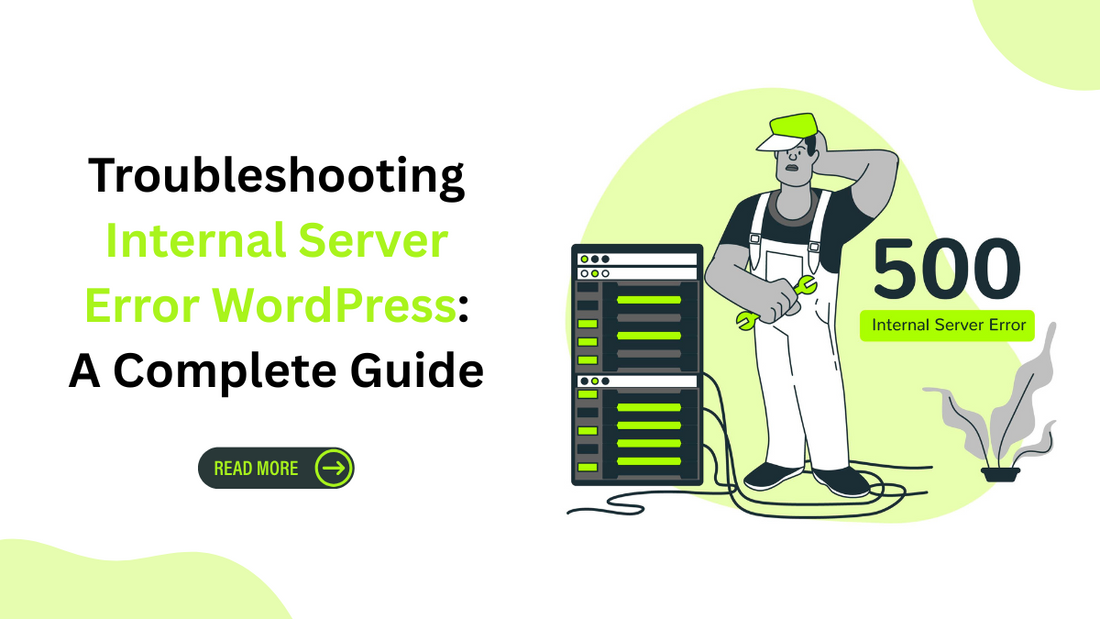 Troubleshooting Internal Server Error WordPress: A Complete Guide ...