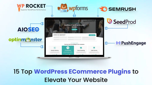 15 Top WordPress ECommerce Plugins to Elevate Your Website