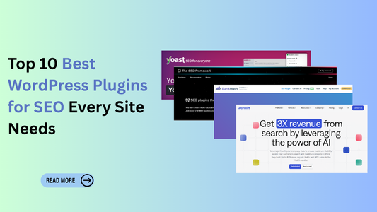 Top 10 Best WordPress Plugins for SEO Every Site Needs