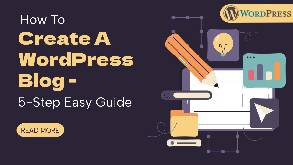 How To Create A WordPress Blog | 5-Step Easy Guide – Mizan Themes