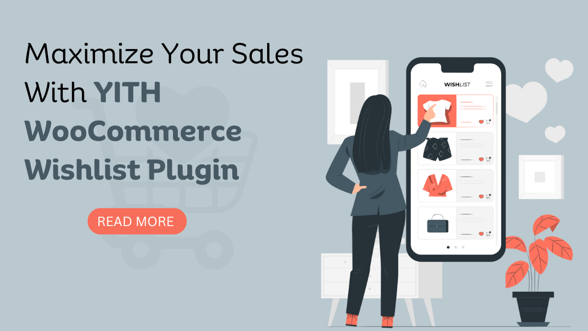 Yith Maximize Your Sales With YITH WooCommerce Wishlist Plugin – Mizan Themes