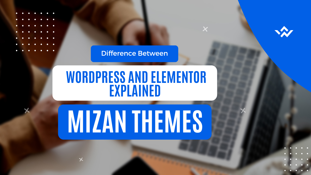 Difference Between WordPress and Elementor